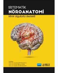 Sistematik Nöroanatomi - Klinik Olgularla Destekli
