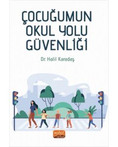 Çocuğumun Okul Yolu Güvenliği