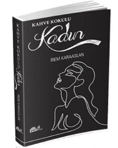 Kahve Kokulu Kadın