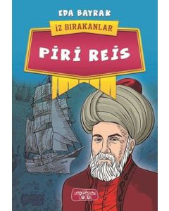 İz Bırakanlar - Piri Reis 