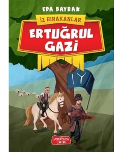 İz Bırakanlar - Ertuğrul Gazi 