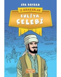 İz Bırakanlar - Evliya Çelebi 