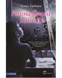Fırtına Öncesi Sensizlik