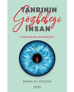 Tanrı’nın Gözbebeği İnsan
