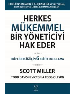 Herkes Mükemmel Bir Yöneticiyi Hak Eder