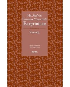 Hz. Aişe’nin Sahabeye Yönelttiği Eleştiriler