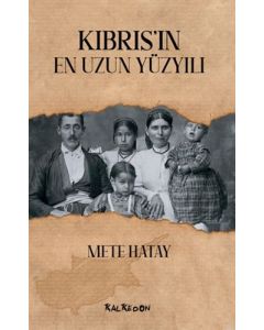Kıbrıs’ın En Uzun Yüzyılı