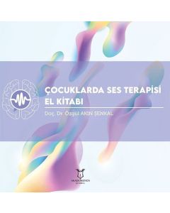 Çocuklarda Ses Terapisi El Kitabı