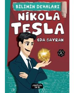 Bilimin Dehaları - Nikola Tesla 