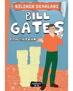 Bilimin Dehaları - Bill Gates