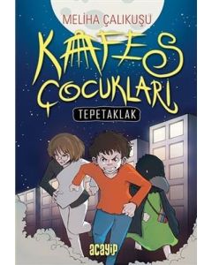 Kafes Çocukları 1 - Tepetaklak