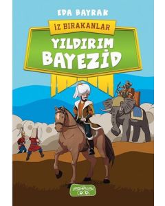 İz Bırakanlar - Yıldırım Bayezid