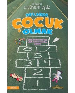 90’larda Çocuk Olmak
