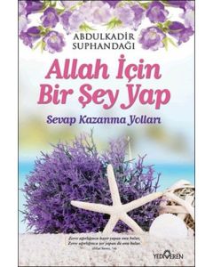 Allah İçin Bir Şey Yap