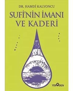 Sufi’nin İmanı ve Kaderi