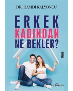 Erkek Kadından Ne Bekler?