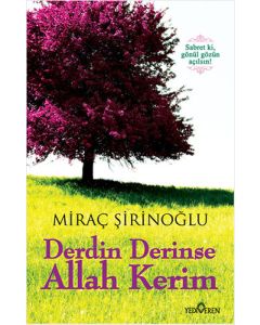Derdin Derinse Allah Kerim