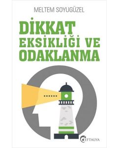 Dikkat Eksikliği ve Odaklanma