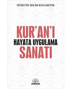 Kur’an’ı Hayata Uygulama Sanatı