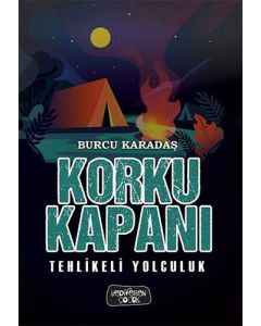 Korku Kapanı-Tehlikeli Yolculuk (Ciltli)