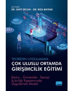 Teoriden Uygulamaya Çok Uluslu Ortamda Girişimcilik Eğitimi