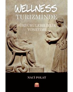 Wellness Turizminde Sürdürülebilirlik Yönetimi