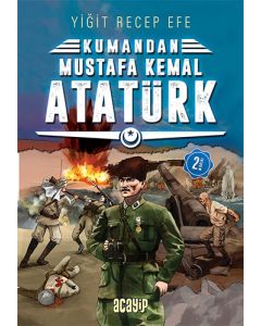 Kumandan 2 - Mustafa Kemal Atatürk