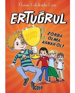 Ertuğrul - Zorba Olma Kanka Ol!