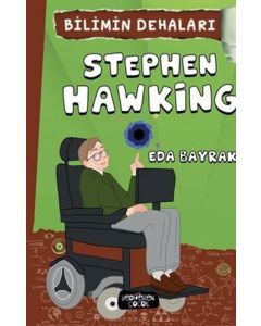 Bilimin Dehaları - Stephen Hawking 