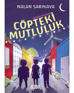 Değerli Öyküler - Çöpteki Mutluluk