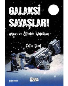 Galaksi Savaşları-Mars ve Ötesine Yolculuk