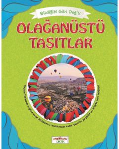 Bildiğin Gibi Değil - Olağanüstü Taşıtlar