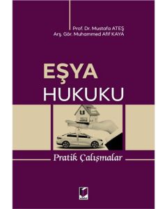 Eşya Hukuku Pratik Çalışmalar