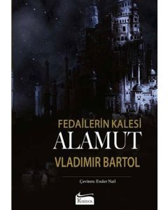 Fedailerin Kalesi: Alamut (Bez Ciltli) 