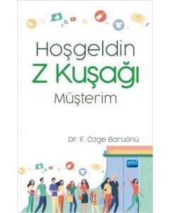 Hoşgeldin Z Kuşağı Müşterim