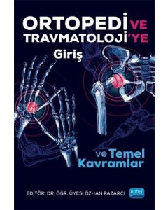 Ortopedi ve Trawmatoloji’ye Giriş ve Temel Kavramlar