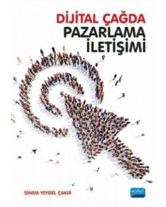 Dijital Çağda Pazarlama İletişimi