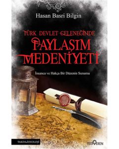 Türk Devlet Geleneğinde Paylaşım Medeniyeti