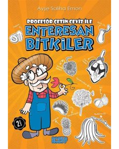 Profesör Çetin Ceviz İle Enteresan Bitkiler