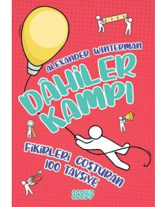 Dahiler Kampı - Fikirleri Coşturan 100 Tavsiye 