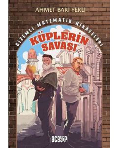 Gizemli Matematik Hikayeleri 1 - Küplerin Savaşı 
