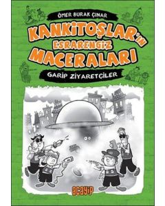 Kankitoşlar'ın Esrarengiz Maceraları - Garip Ziyaretçiler