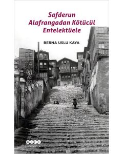 Safderun Alafrangadan Kötücül Entelektüele