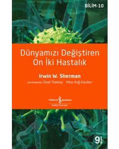 Dünyamızı Değiştiren On İki Hastalık
