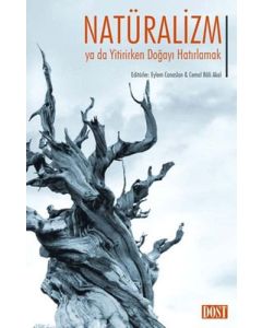 Natüralizm Ya Da Yitirirken Doğayı Hatırlamak