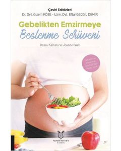Gebelikten Emzirmeye Beslenme Serüveni