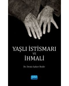 Yaşlı İstismarı ve İhmali