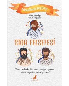 Stoa Felsefesi - Filozoflarla Beş Çayı