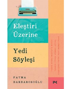 Eleştiri Üzerine Yedi Söyleşi