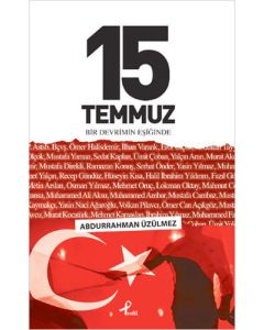 15 Temmuz - Bir Devrimin Eşiğinde